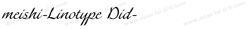 meishi-Linotype Did字体转换